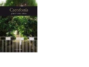 CACOFONIA | 9788415324492 | SANTAREN VERDURA, JOSEP