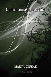 COMENCEMOS POR EL FINAL | 9788415471189 | SALVADOR CIUDAD, MARTA