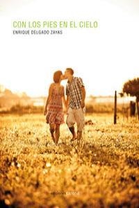 CON LOS PIES EN EL CIELO | 9788415681229 | DELGADO, ENRIQUE