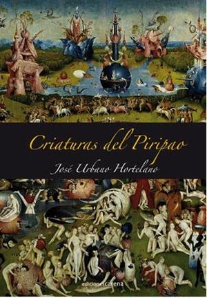 CRIATURAS DEL PIRIPAO | 9788415021827 | URBANO, JOSE