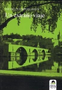 EXTRAÑO VIAJE, UN | 9788492619672 | MARTINEZ LAPUENTE, JOSE ENRIQUE