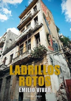 LADRILLOS ROTOS | 9788415021308 | VIVAR LOPEZ, EMILIO