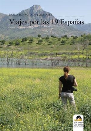 VIAJE POR LAS 19 ESPAÑAS | 9788415021322 | DALMASES, PABLO IGNACIO DE
