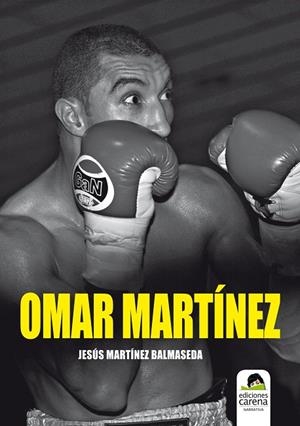 OMAR MARTINEZ | 9788415021537 | MARTINEZ BALMASEDA, JESUS