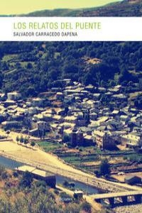 RELATOS DEL PUENTE, LOS | 9788415681366 | CARRACEDO DAPENA, SALVADOR
