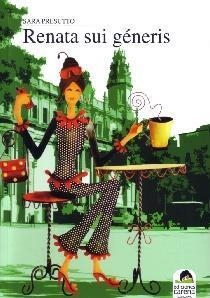 RENATA SUI GENERIS | 9788492619641 | PRESUTTO BIELSA, SARA