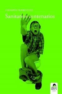 SANITARIOS CENTENARIOS | 9788496357846 | SORRENTINO, FERNANDO