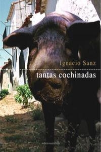 TANTAS COCHINADAS | 9788496357228 | SANZ MARTIN, IGNACIO
