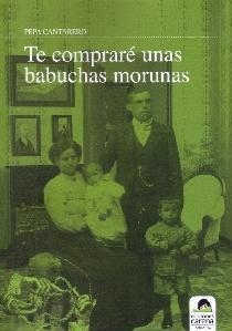 TE COMPRAR UNAS BABUCHAS MORUNAS | 9788492619627 | CANTARERO CORTES, PEPA