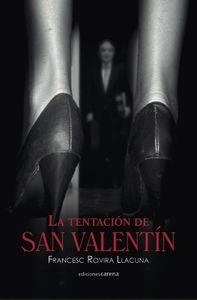 TENTACION DE SAN VALENTIN, LA | 9788416054732 | ROVIRA LLACUNA, FRANCESC