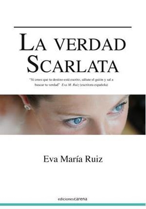 VERDAD SCARLATA, LA | 9788415021247 | RUIZ, EVA MARIA
