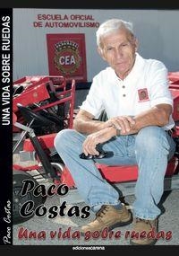 VIDA SOBRE RUEDAS, UNA | 9788416054244 | COSTAS VERDE, PACO