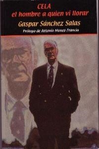 CELA EL HOMBRE AL QUE VI LLORAR | 9788488944948 | SANCHEZ SALAS, GASPAR
