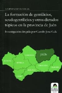 FORMACION DE GENTILICIOS, LA | 9788492619511 | SANCHEZ SALAS, GASPAR