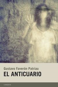 ANTICUARIO, EL | 9788415934134 | FAVERON PATRIAU, GUSTAVO