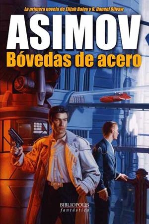 ASIMOV BOVEDAS DE ACERO | 9788496173026 | ASIMOV, ISAAC