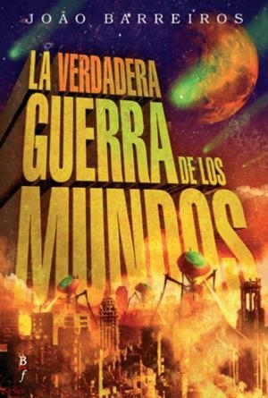 VERDADERA GUERRA DE LOS MUNDOS | 9788496173361 | BARREIROS, JOAO
