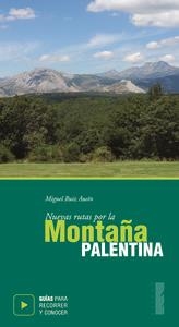 NUEVAS RUTAS POR LA MONTAÑA PALENTINA | 9788496932111 | RUIZ AUSIN, MIGUEL