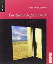 POR TIERRA DE PAN AMAR | 9788495018205 | CUADROS, JUAN JOSE