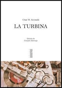 TURBINA, LA | 9788495018656 | MUÑOZ ARCONADA, CESAR