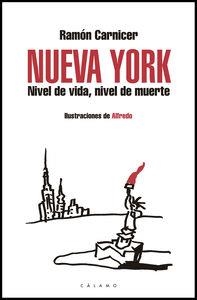 NUEVA YORK NIVEL DE VIDA NIVEL DE MUERTE | 9788496932715 | CARNICER, RAMON