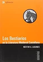 BESTIARIOS EN LA LITERATURA MEDIEVAL CASTELLANA, LOS | 9788495018915 | LUGONES, NESTOR A.
