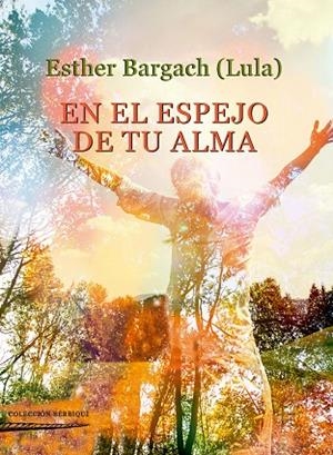 EN EL ESPEJO DE TU ALMA | 9788494716010 | BARGACH, ESTHER