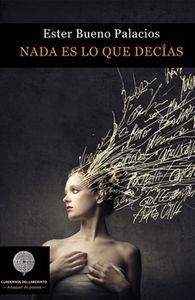 NADA ES LO QUE DECIAS | 9788494253935 | BUENO PALACIOS, ESTER