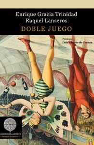 DOBLE JUEGO | 9788494403613 | GRACIA / LANSEROS