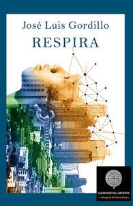 RESPIRA | 9788494253997 | GORDILLO GORDILLO, JOSE LUIS