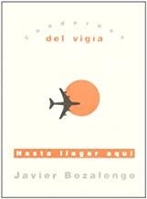 HASTA LLEGAR AQUI | 9788495430182 | BOZALONGO, JAVIER