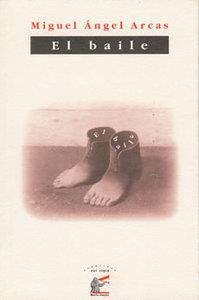 BAILE, EL | 9788495430083 | ARCAS, MIGUEL ANGEL