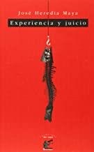 EXPERIENCIA Y JUICIO | 9788492339181 | HEREDIA MAYA, JOSE