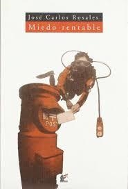 MIEDO RENTABLE | 9788495430168 | ROSALES, JOSE CARLOS