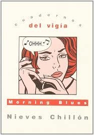 MORNING BLUES | 9788495430229 | CHILLON, NIEVES