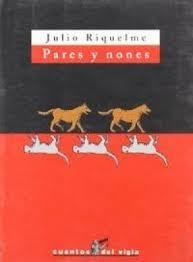 PARES Y NONES | 9788495430175 | RIQUELME, JULIO