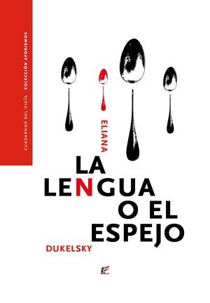 LENGUA O EL ESPEJO, LA | 9788495430533 | DUKELSKY, ELIANA