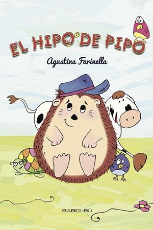 HIPO DE PIPO, EL | 9788416484317 | FARINELLA, AGUSTINA