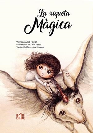 XIQUETA MAGICA, LA | 9788416777921 | ALBA PAGAN, VIRGINIA