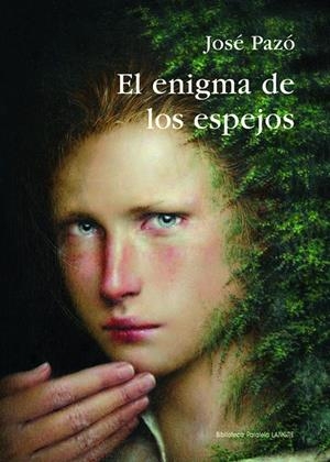 ENIGMA DE LOS ESPEJOS, EL | 9788494481024 | PAZO, JOSE