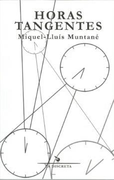 HORAS TANGENTES | 9788496322967 | MUNTANÉ, MIQUEL-LLUÍS