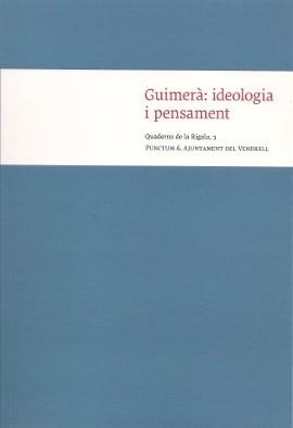 GUIMERÀ : IDEOLOGIA I PENSAMENT | 9788494809392 | CATTINI, GIOVANNI C. / ESCULIES SERRAT, JOAN / VALL I SOLAZ, FRANCESC XAVIER