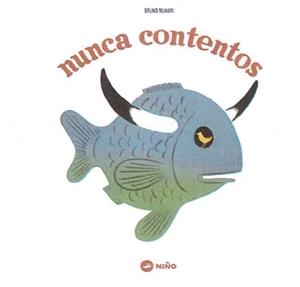 NUNCA CONTENTOS | 9788494518935 | MUNARI, BRUNO
