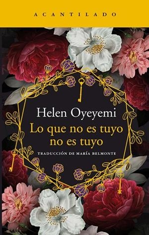 LO QUE NO ES TUYO NO ES TUYO | 9788417902025 | OYEYEMI, HELEN