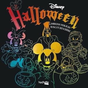HALLOWEEN DISNEY. 6 DIBUJOS MÁGICOS: RASCA Y DESCUBRE | 9788417586447 | VARIOS AUTORES