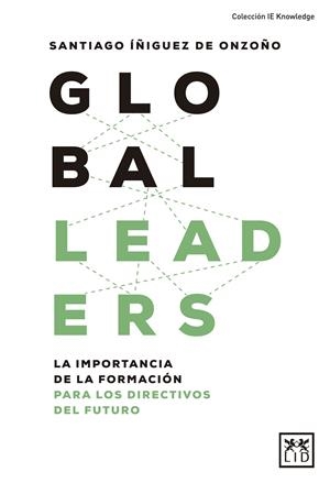 GLOBAL LEADERS | 9788417277956 | ÍÑIGUEZ DE ONZOÑO, SANTIAGO