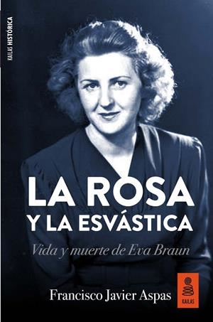 ROSA Y LA ESVASTICA, LA | 9788417248390 | ASPAS, FRANCISCO JAVIER