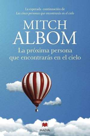 PRÓXIMA PERSONA QUE ENCONTRARÁS EN EL CIELO, LA | 9788417708436 | ALBOM, MITCH