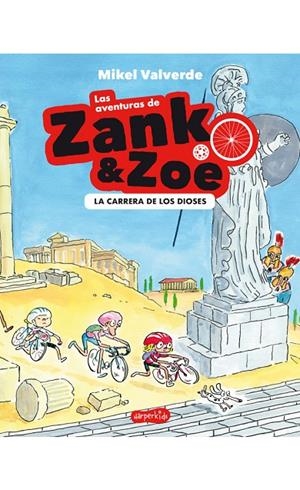 AVENTURAS DE ZANK Y ZOE 02, LAS. LA CARRERA DE LOS DIOSES | 9788417222710 | VALVERDE, MIKEL