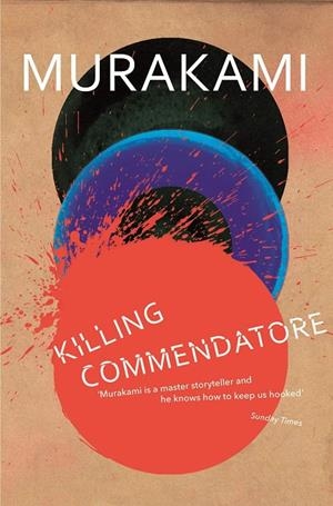 KILLING COMMENDATORE | 9781784707330 | MURAKAMI, HARUKI